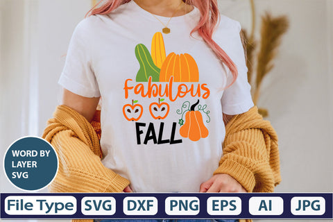Fabulous Fall SVG Cut File SVGs,quotes-and-sayings,food-drink mini-bundles,print-cut,on-sale Clipart Clip Art Sublimation or Vinyl Shirt Design SVG DesignPlante 503 