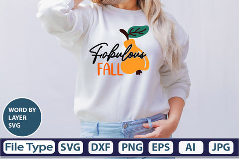 Fabulous Fall SVG Cut File SVGs,quotes-and-sayings,food-drink mini-bundles,print-cut,on-sale Clipart Clip Art Sublimation or Vinyl Shirt Design SVG DesignPlante 503 