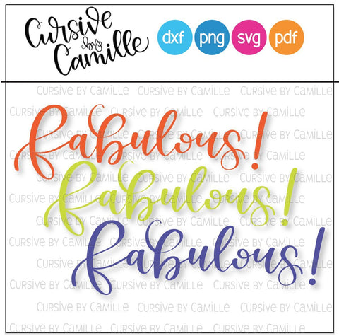 Fabulous! Hand Lettered Cut File SVG, PNG, DXF SVG Cursive by Camille 