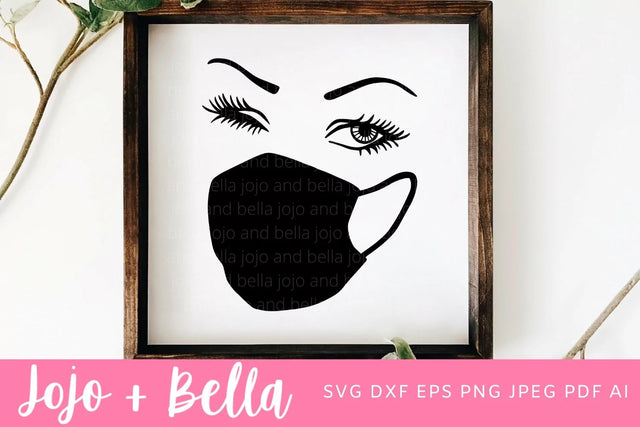 Face mask Svg, Facemask Svg, Quarantine Svg, Medical Mask SVG, Eyelashes Svg, Nurse Svg, Eyelash Svg, Svg Files for Cricut, Sublimation SVG Jojo&Bella 