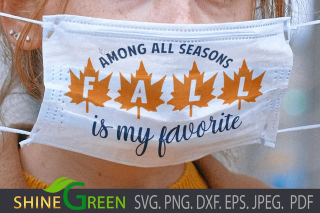 Face Mask SVG - Fall Season - Autumn DXF, EPS, PNG SVG Shine Green Art 
