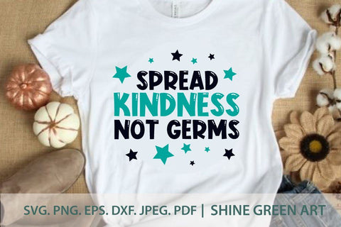 Face Mask SVG - Spread Kindness Not Germs SVG Shine Green Art 
