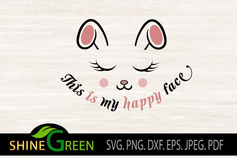 Face Mask SVG - This is my Happy Face SVG Shine Green Art 