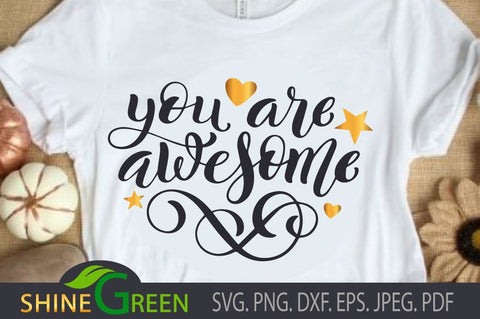 Face Mask SVG - You Are Awesome - Positive Vibes SVG Shine Green Art 