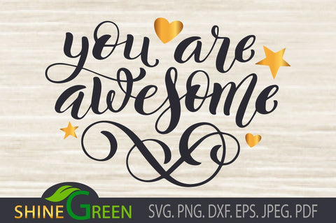 Face Mask SVG - You Are Awesome - Positive Vibes SVG Shine Green Art 