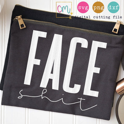 Face Shit SVG CuttingModern 