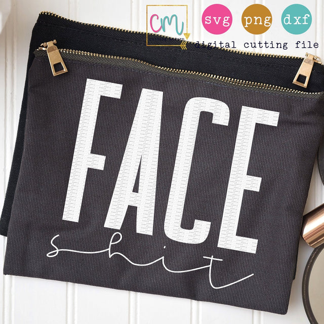 Face Shit SVG CuttingModern 