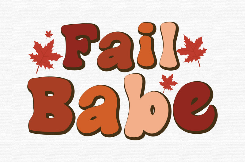 Fail Babe Autumn Cut File Sublimation designartist 