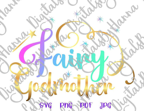 Fairy Godmother Print & Cut SVG Digitals by Hanna 