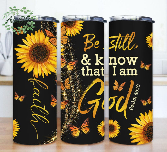 Faith 20oz Skinny Tumbler, God Tumbler Design, Be Still And Know That I Am God Tumbler Png, Sunflower Tumbler Wrap, Christian Tumbler Template, Digital Download Sublimation AdriOP 