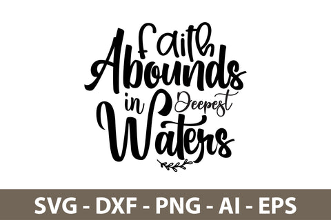 Faith abounds in deepest waters svg SVG orpitasn 