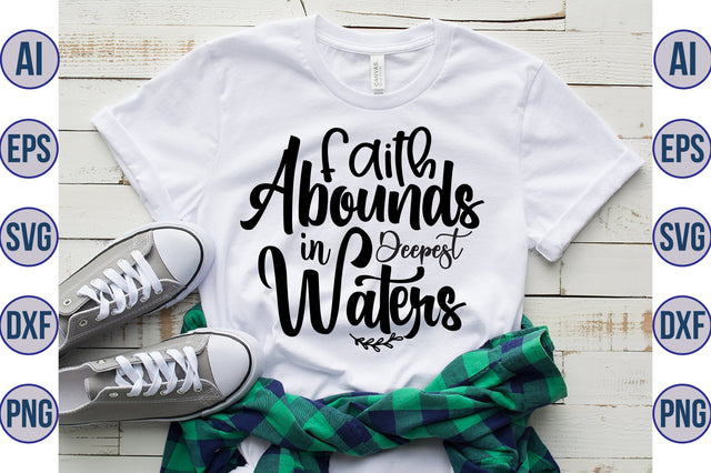 Faith abounds in deepest waters svg SVG orpitasn 