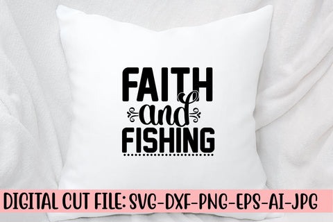 Faith And Fishing SVG Cut File SVG Syaman 