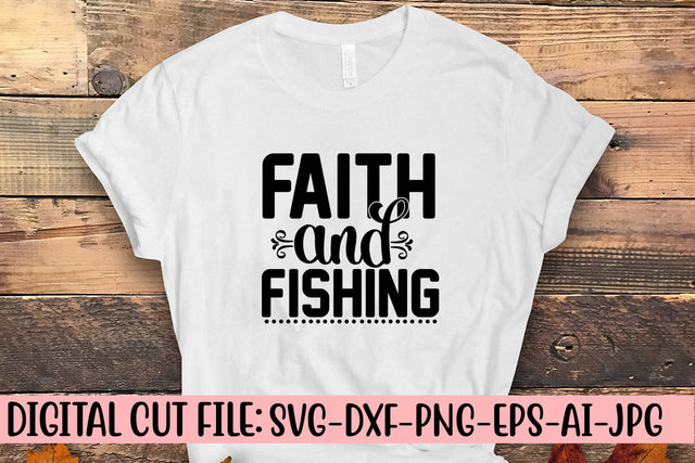 Faith And Fishing SVG Cut File SVG Syaman 