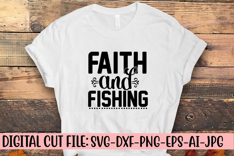 Faith And Fishing SVG Cut File SVG Syaman 
