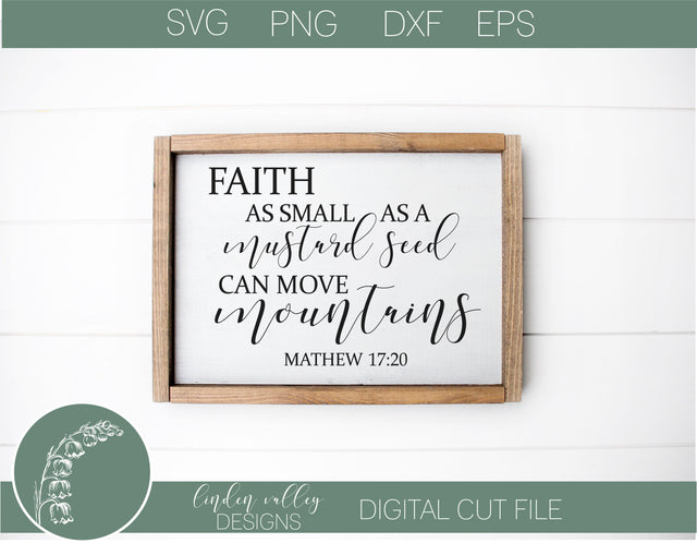 Faith As Small As A Mustard See SVG SVG Linden Valley Designs 
