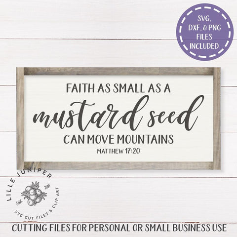 Faith As Small As A Mustard Seed SVG | Christian SVG | Farmhouse Sign Design SVG LilleJuniper 