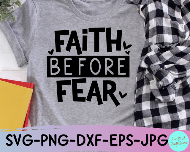 Faith Before Fear SVG Cut File - Bible Quote Svg SVG She Shed Craft Store 