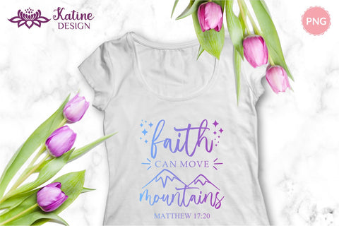 Faith can move mountains, Bible verse svg, christian svg, christian quote, scripture svg, faith svg, blessed svg, religious svg. Png, Jpg, Dxf, Eps Svg, Cut File for Cricut and Silhouette. SVG KatineDesign 