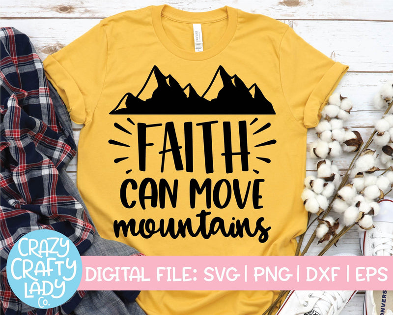 Faith Can Move Mountains | Christian Camping Quote SVG Cut File SVG Crazy Crafty Lady Co. 