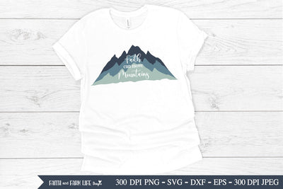 Faith Can Move Mountains | Christian SVG SVG Designs by Jolein 