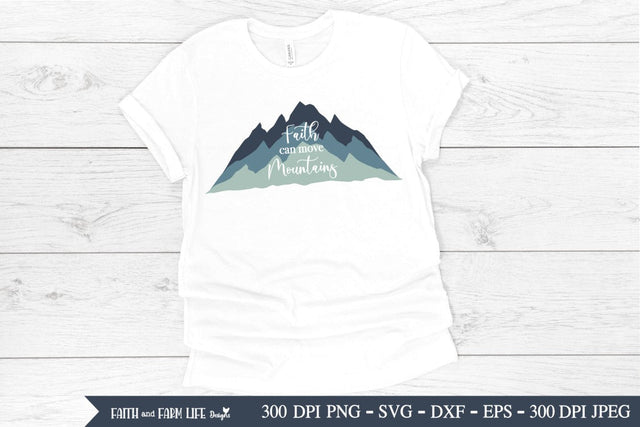 Faith Can Move Mountains | Christian SVG SVG Designs by Jolein 