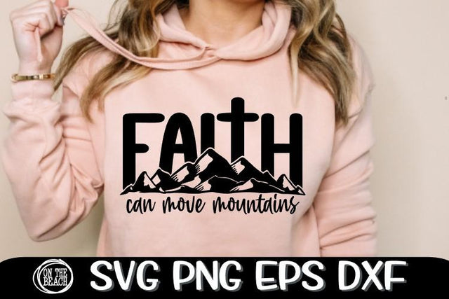 Faith Can Move Mountains - Cross - SVG PNG DXF EPS SVG On the Beach Boutique 