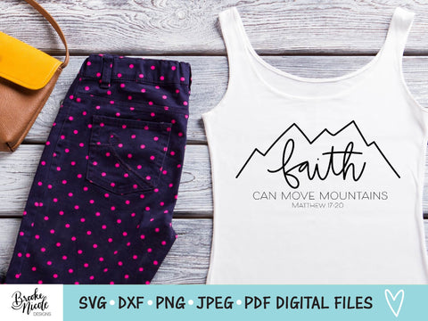 Faith Can Move Mountains SVG Cut File | christian shirt SVG | png | jpeg | dxf | Cricut SVG | Silhouette | scripture svg SVG Brooke Nicole Designs 