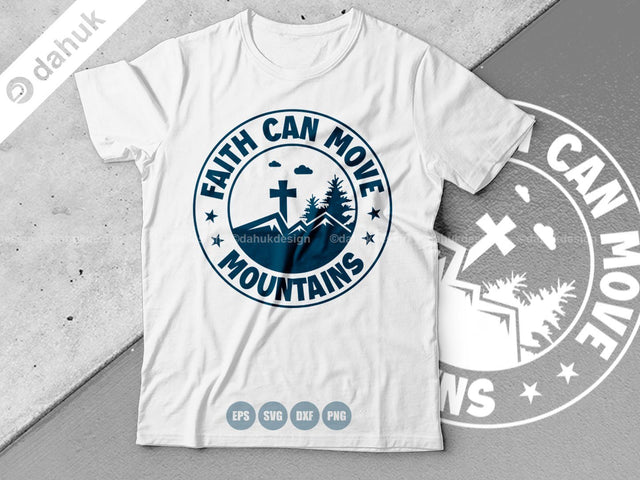 Faith can move mountains SVG, Cut file, for silhouette, svg, eps, dxf, png, clipart cricut design space, vinyl cut files SVG dahukdesign 