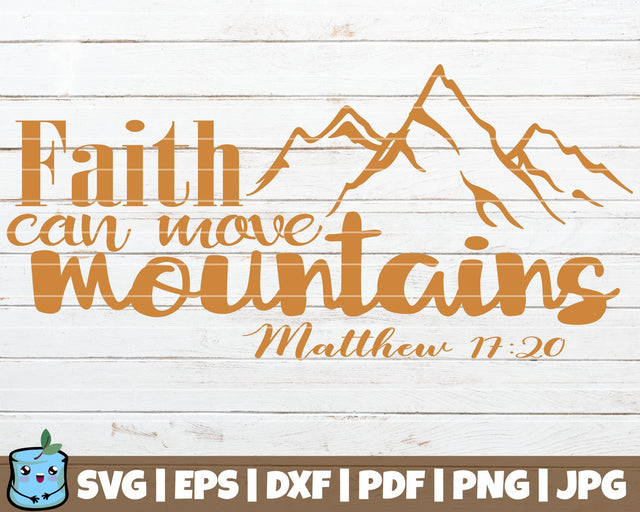 Faith Can Move Mountains SVG MintyMarshmallows 