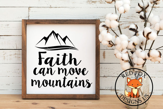 Faith Can Move Mountains SVG PNG DXF SVG RedFoxDesignsUS 