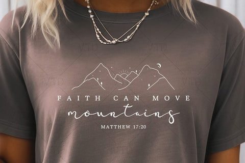 Faith Can Move Mountains Svg Png Files, Amazing Grace Svg, Believe Svg, Self Love Svg, Religious Svg, Mountain Svg, Proverbs Svg, Faith Svg SVG DesignDestine 