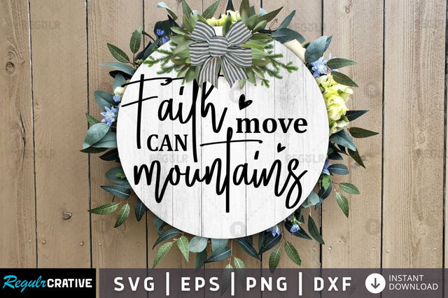 Faith can move mountains SVG SVG Regulrcrative 