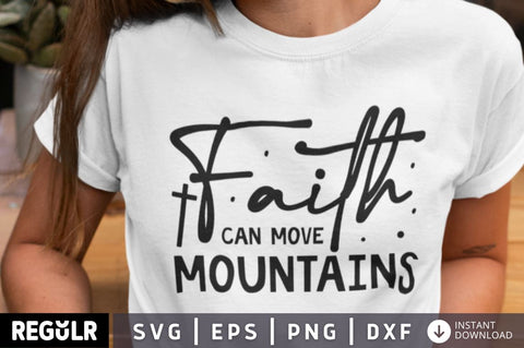 Faith can move mountains SVG SVG Regulrcrative 