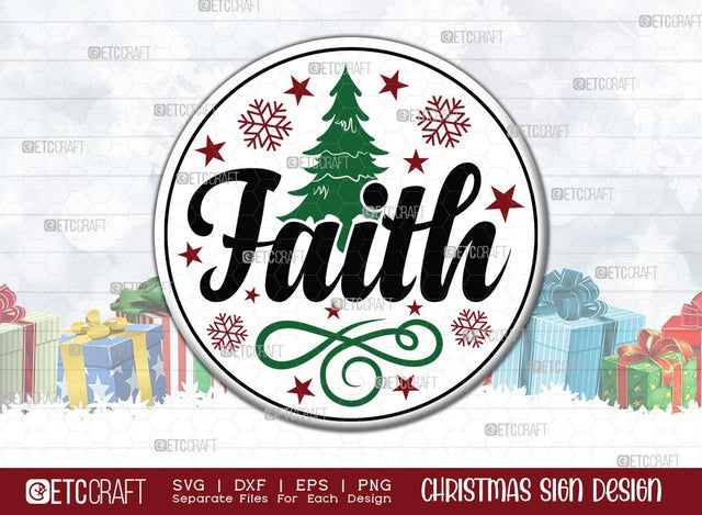 Faith Christmas Sign SVG Cut File | Faith Sign Svg | Porch Sign Svg | Round Wood Sign Svg | Christmas Door Sign | Farmhouse Sign Svg | Christmas Sign Svg | Christmas Wood Sign Design SVG ETC Craft 