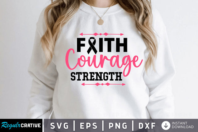 Faith courage strength SVG Design SVG Regulrcrative 