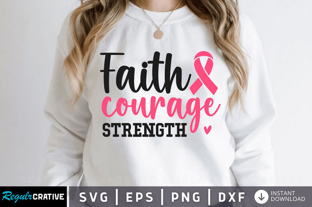 Faith courage strength SVG Design SVG Regulrcrative 