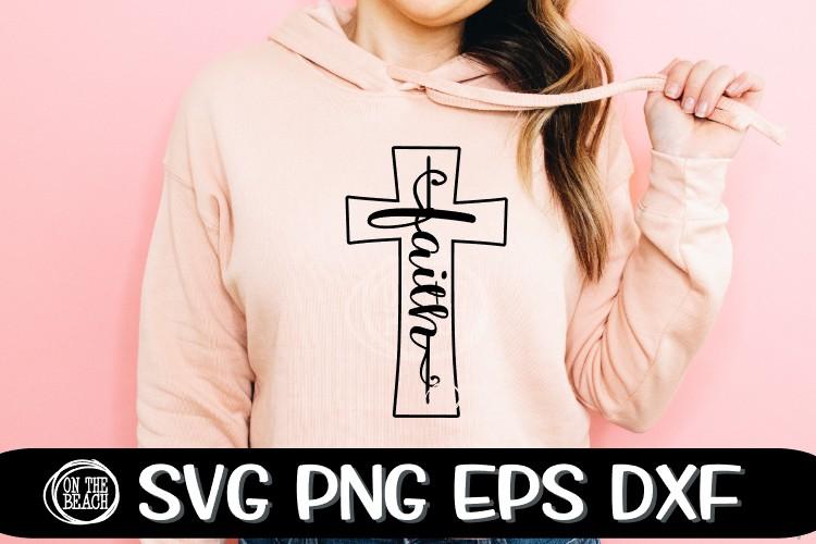 FAITH - CROSS - EASTER - SCRIPT - SVG PNG DXF EPS SVG On the Beach Boutique 