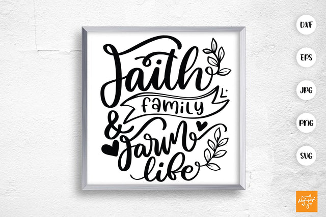 Faith Family And Farm Life SVG Religious Quotes SVG dapiyupi store 