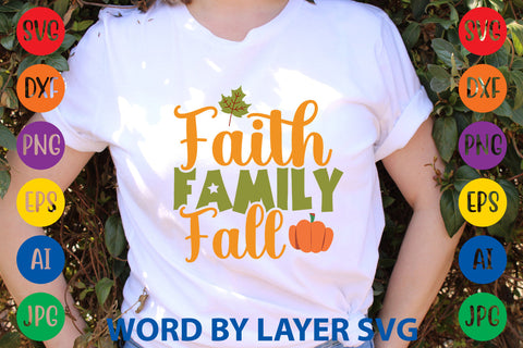 Faith Family Fall, Fall SVG Design SVG Rafiqul20606 