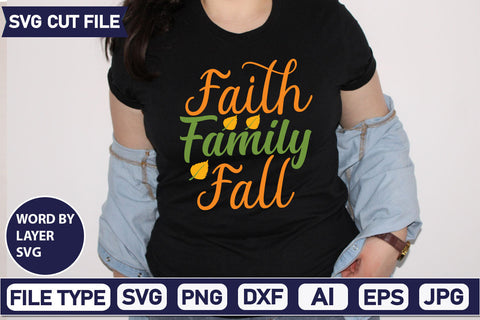Faith Family Fall SVG Cut File SVGs quotes-and-sayings food-drink mini-bundles print-cut on-sale Clipart Clip Art Sublimation or Vinyl Shirt Design SVG DesignPlante 503 