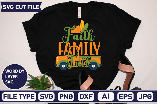 Faith Family Fall SVG Cut File SVGs quotes-and-sayings food-drink mini-bundles print-cut on-sale Clipart Clip Art Sublimation or Vinyl Shirt Design SVG DesignPlante 503 