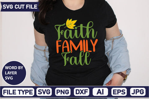 Faith Family Fall SVG Cut File SVGs quotes-and-sayings food-drink mini-bundles print-cut on-sale Clipart Clip Art Sublimation or Vinyl Shirt Design SVG DesignPlante 503 