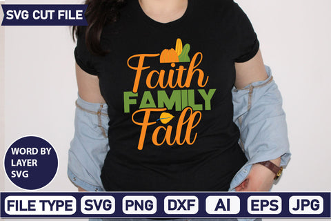 Faith Family Fall SVG Cut File SVGs quotes-and-sayings food-drink mini-bundles print-cut on-sale Clipart Clip Art Sublimation or Vinyl Shirt Design SVG DesignPlante 503 