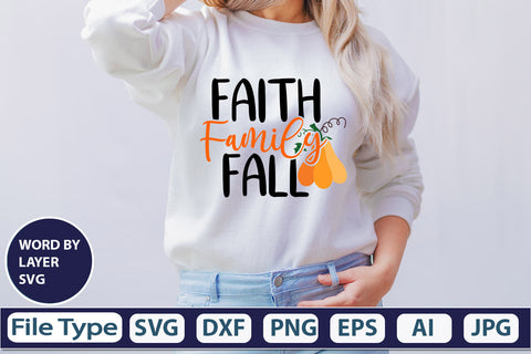 Faith Family Fall SVG Cut File SVGs,quotes-and-sayings,food-drink mini-bundles,print-cut,on-sale Clipart Clip Art Sublimation or Vinyl Shirt Design SVG DesignPlante 503 