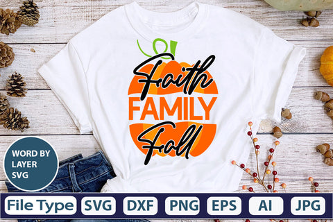 Faith Family Fall SVG Cut File SVGs,quotes-and-sayings,food-drink mini-bundles,print-cut,on-sale Clipart Clip Art Sublimation or Vinyl Shirt Design SVG DesignPlante 503 