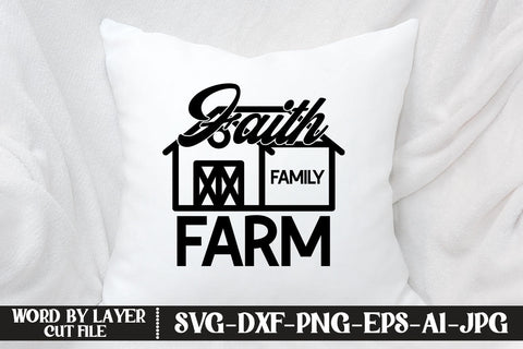 Faith Family Farm SVG CUT FILE SVG MStudio 