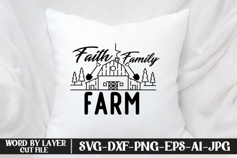 Faith Family Farm SVG CUT FILE SVG MStudio 