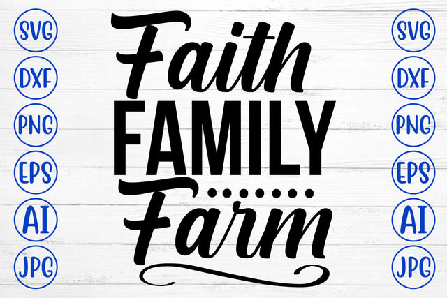Faith Family Farm SVG Cut File SVG Syaman 