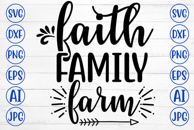 Faith Family Farm SVG Cut File SVG Syaman 